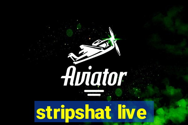 stripshat live